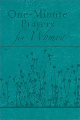 One-Minute Prayers for Women ediție cadou - One-Minute Prayers for Women Gift Edition