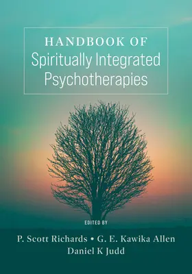 Manual de psihoterapii integrate spiritual - Handbook of Spiritually Integrated Psychotherapies