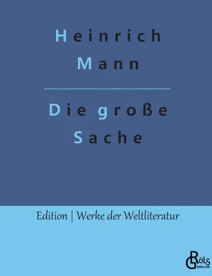 Lucrul cel mare - Die groe Sache