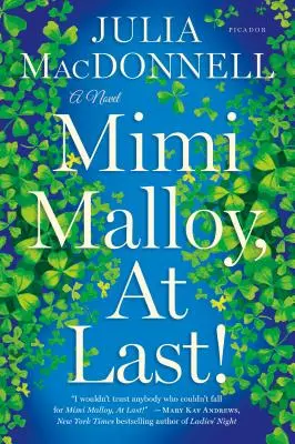 Mimi Malloy, în sfârșit! - Mimi Malloy, at Last!