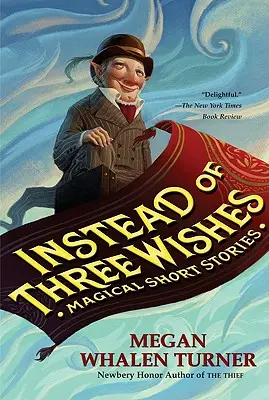 În loc de trei dorințe: Magical Short Stories - Instead of Three Wishes: Magical Short Stories