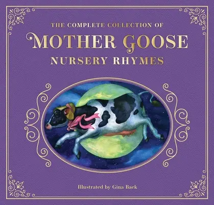 Colecția completă de cântece de grădiniță Mother Goose: The Collectible Leather Edition - The Complete Collection of Mother Goose Nursery Rhymes: The Collectible Leather Edition