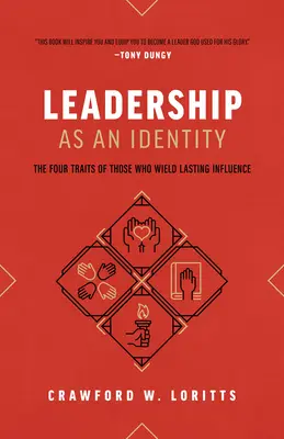Conducerea ca identitate: Cele patru trăsături ale celor care exercită o influență durabilă - Leadership as an Identity: The Four Traits of Those Who Wield Lasting Influence