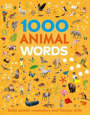 1000 de cuvinte despre animale: Construiește vocabularul animalelor și abilitățile de alfabetizare - 1000 Animal Words: Build Animal Vocabulary and Literacy Skills