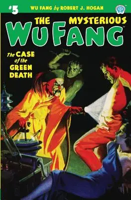 Misteriosul Wu Fang #5: Cazul Morții Verzi (The Mysterious Wu Fang #5: The Case of the Green Death) - The Mysterious Wu Fang #5: The Case of the Green Death