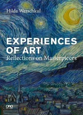 Experiențe ale artei: Reflecții asupra capodoperelor - Experiences of Art: Reflections on Masterpieces