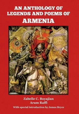 O antologie de legende și poezii din Armenia - An Anthology of Legends and Poems of Armenia