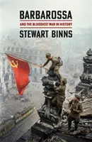 Barbarossa - și cel mai sângeros război din istorie - Barbarossa - And the Bloodiest War in History