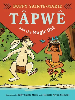 Tpw kwa Mamhtwastotin (Tpw și pălăria magică, ediție Cree) - Tpw kwa Mamhtwastotin (Tpw and the Magic Hat, Cree Edition)