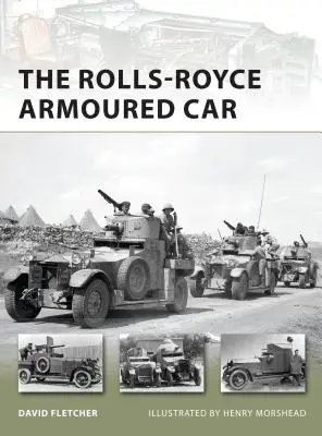 Mașina blindată Rolls-Royce - The Rolls-Royce Armoured Car