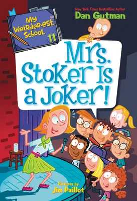 Cea mai ciudată școală a mea #11: Doamna Stoker este un Joker! - My Weirder-est School #11: Mrs. Stoker Is a Joker!