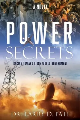 Secretele puterii: Cursa spre un guvern mondial unic - Power Secrets: Racing Toward a One World Government