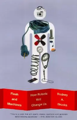 Flesh and Machines: Cum ne vor schimba roboții - Flesh and Machines: How Robots Will Change Us