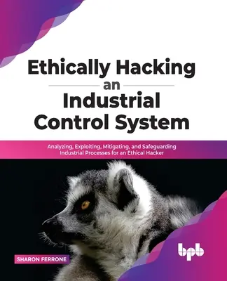 Hacking etic al unui sistem de control industrial - Ethically hacking an industrial control system