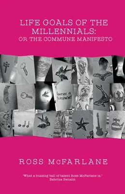 Obiectivele de viață ale milenialilor: sau Manifestul comunei - Life Goals of the Millennials: or the Commune Manifesto