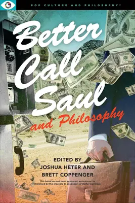 Better Call Saul și filosofia - Better Call Saul and Philosophy