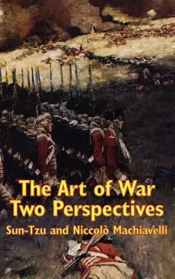 Arta războiului: două perspective - The Art of War: Two Perspectives