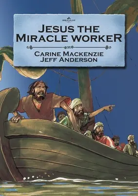 Iisus făcătorul de minuni - Jesus the Miracle Worker