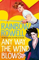 Oricum bate vântul - Any Way the Wind Blows