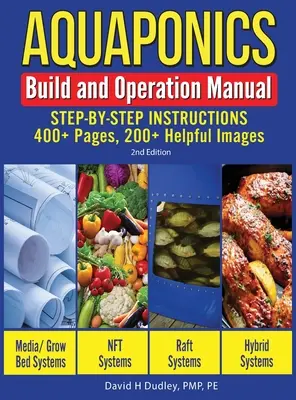 Aquaponics Build and Operation Manual: Instrucțiuni pas cu pas, peste 400 de pagini, peste 200 de imagini utile - Aquaponics Build and Operation Manual: Step-by-Step Instructions, 400+ Pages, 200+Helpful Images