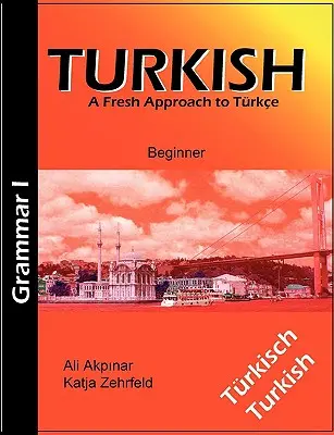 Turcă: Gramatică I pentru începători - Turkish: Grammar I Beginner