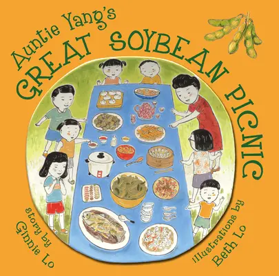 Marele picnic de soia al mătușii Yang - Auntie Yang's Great Soybean Picnic