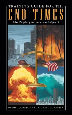 Ghid de pregătire pentru vremurile din urmă: Profeția biblică și judecata Americii - Training Guide for the End Times: Bible Prophecy and America's Judgment