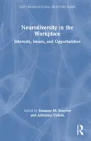 Neurodiversitatea la locul de muncă: Interese, probleme și oportunități - Neurodiversity in the Workplace: Interests, Issues, and Opportunities