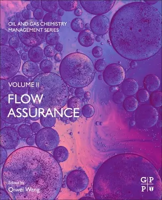 Asigurarea fluxului: Volumul 2 - Flow Assurance: Volume 2