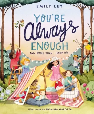 Tu ești întotdeauna suficient: And More Than I Hoped for - You're Always Enough: And More Than I Hoped for