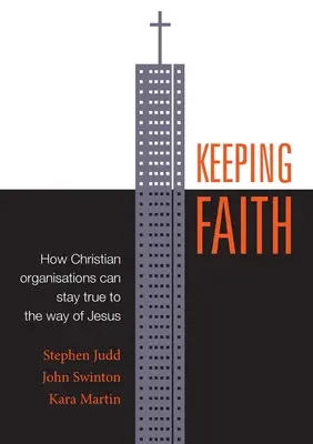 Păstrarea credinței: Cum pot organizațiile creștine să rămână fidele Căii lui Isus - Keeping Faith: How Christian Organisations Can Stay True to the Way of Jesus