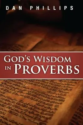 Înțelepciunea lui Dumnezeu în Proverbe - God's Wisdom in Proverbs
