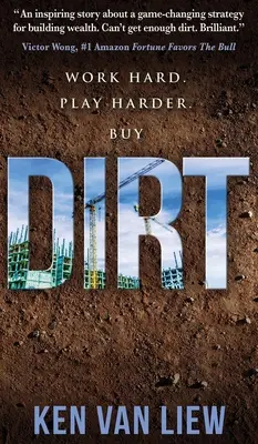Dirt: Muncește din greu, joacă din greu - Dirt: Work Hard, Play Harder
