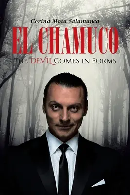 El Chamuco: The Devil Comes in Forms