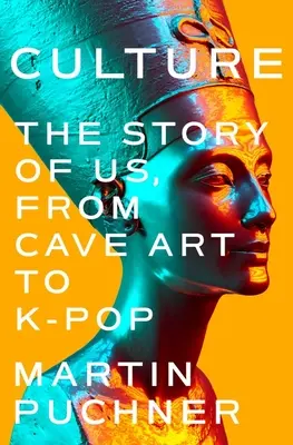 Cultură: Povestea noastră, de la arta rupestră la K-Pop - Culture: The Story of Us, from Cave Art to K-Pop