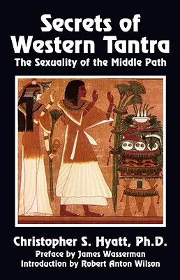 Secretele tantrei occidentale - Secrets of Western Tantra
