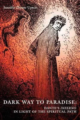 Calea întunecată spre paradis: Infernul lui Dante în lumina căii spirituale - Dark Way to Paradise: Dante's Inferno in Light of the Spiritual Path