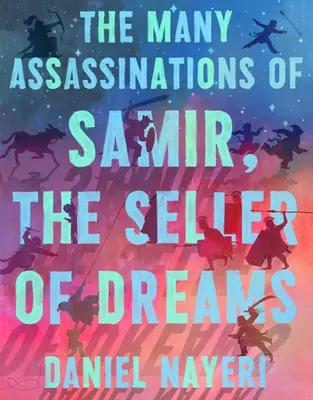 Numeroasele asasinate ale lui Samir, vânzătorul de vise - The Many Assassinations of Samir, the Seller of Dreams