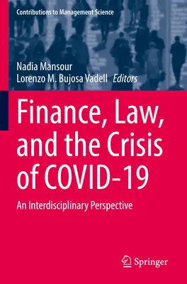 Finanțele, dreptul și criza Covid-19: O perspectivă interdisciplinară - Finance, Law, and the Crisis of Covid-19: An Interdisciplinary Perspective