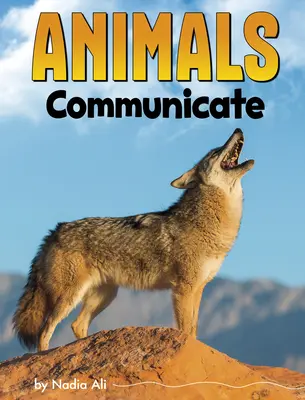 Animalele comunică - Animals Communicate