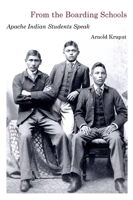 Din școlile internat: Vorbesc elevii indieni Apache - From the Boarding Schools: Apache Indian Students Speak
