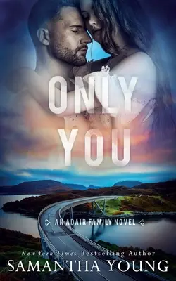 Doar tu (Seria Familia Adair #5) - Only You (The Adair Family Series #5)
