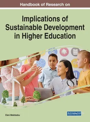 Manual de cercetare privind implicațiile dezvoltării durabile în învățământul superior - Handbook of Research on Implications of Sustainable Development in Higher Education