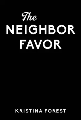 Favorul vecinului - The Neighbor Favor
