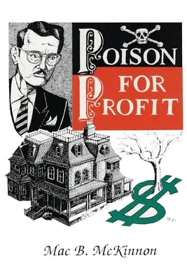 Otravă pentru profit - Poison For Profit