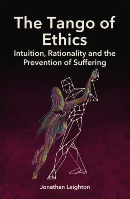 The Tango of Ethics: Intuiție, raționalitate și prevenirea suferinței - The Tango of Ethics: Intuition, Rationality and the Prevention of Suffering