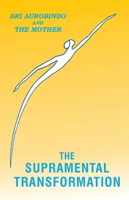 Transformarea supramentală - The Supramental Transformation