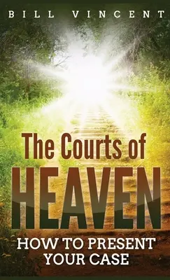 Curțile Raiului (format de buzunar): Cum să vă prezentați cazul - The Courts of Heaven (Pocket Size): How to Present Your Case