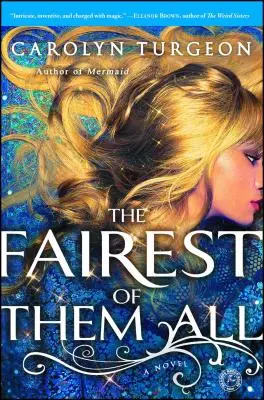 Cea mai frumoasă dintre toate - The Fairest of Them All