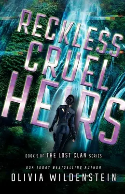 Moștenitori cruzi și nechibzuiți - Reckless Cruel Heirs